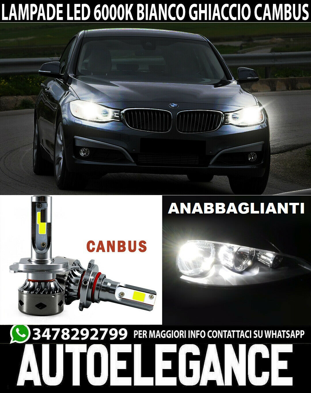 PER BMW SERIE 3 GT F34 LAMPADE ANABBAGLIANTI LED H7 6000K 12.000 LUMEN CAMBUS