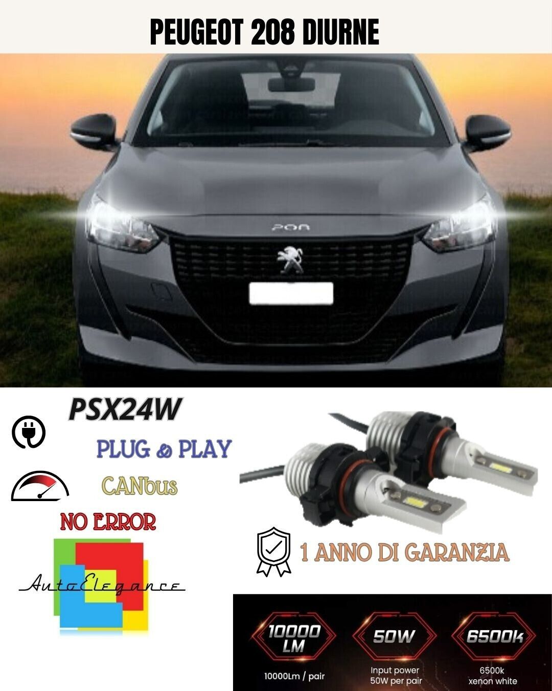 COPPIA LAMPADE FENDINEBBIA A LED PSX24WPEUGEOT 208 CANBUS NO ERROR 6000K