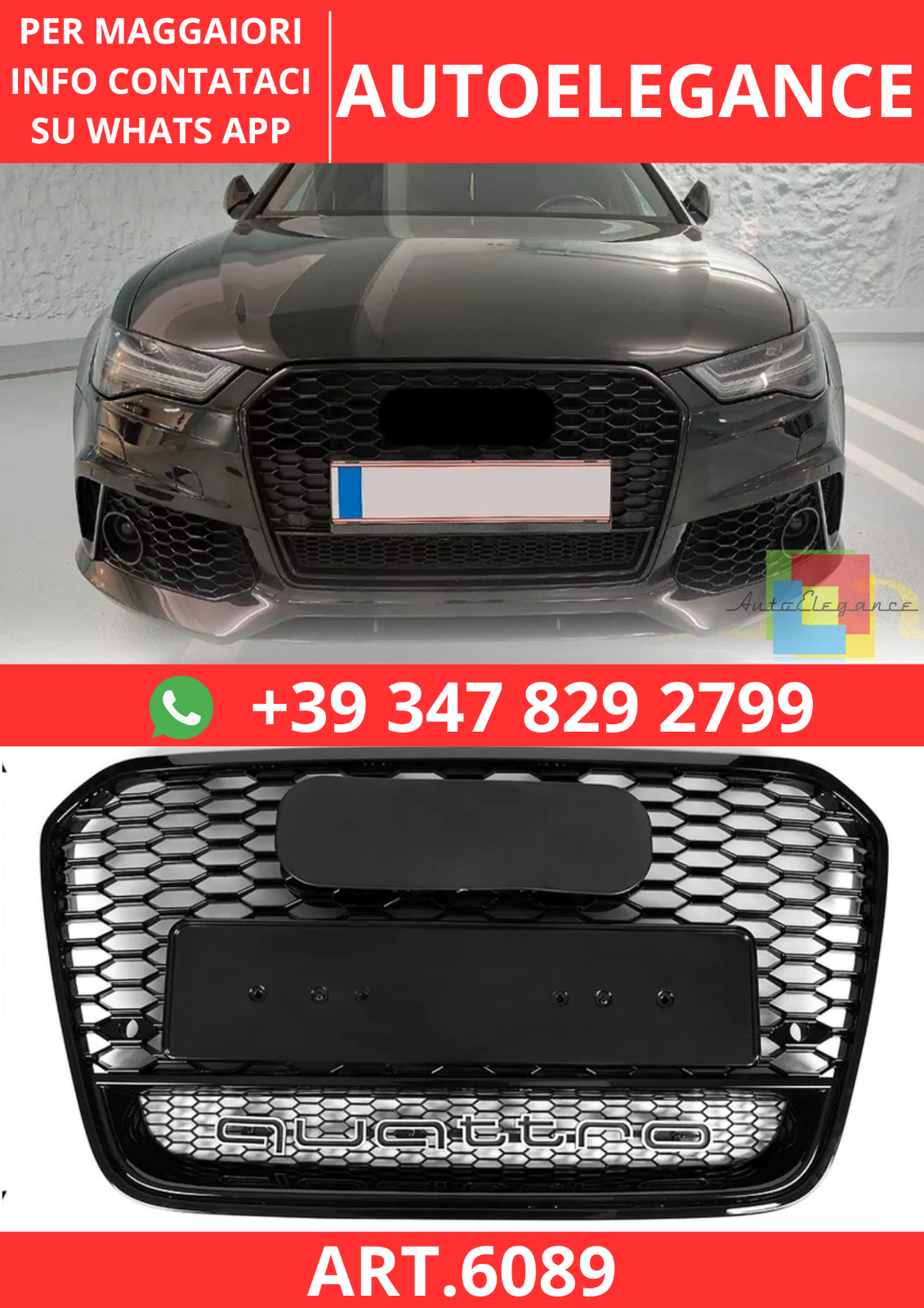 ART.6089 GRIGLIA ANTERIORE RS6 QUATTRO PER AUDI A6 / S6 C7 2012–2015