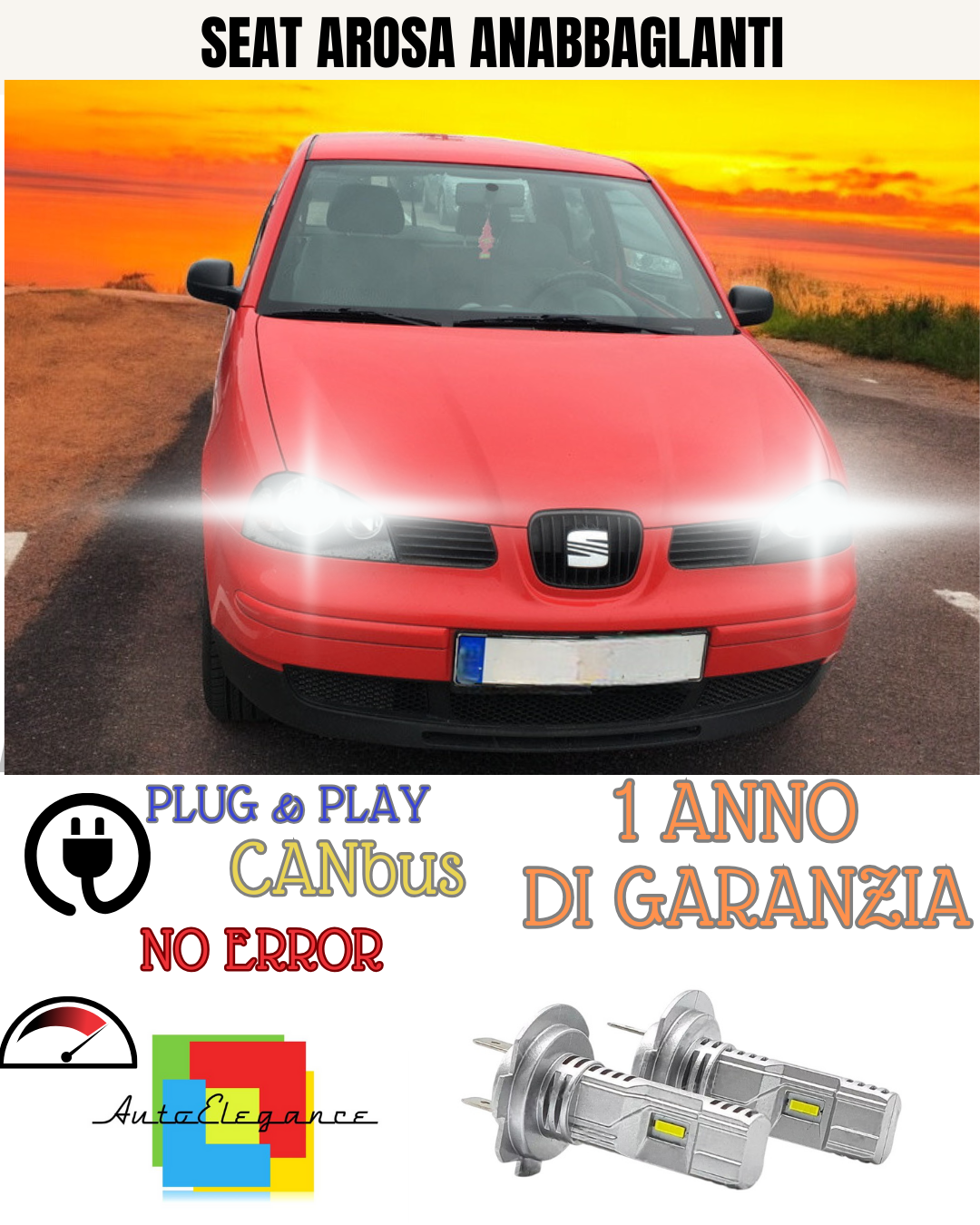 ?KIT LED SEAT AROSA H7 6000K BIANCO ANABBAGLIANTI ?