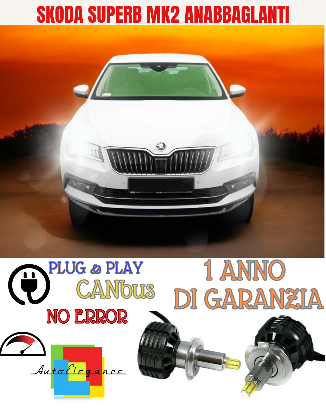 KIT FULL LED ANABBAGLIA H7 6000K LED CANBUS PER LENTICOLARI 360 SKODA SUPERB