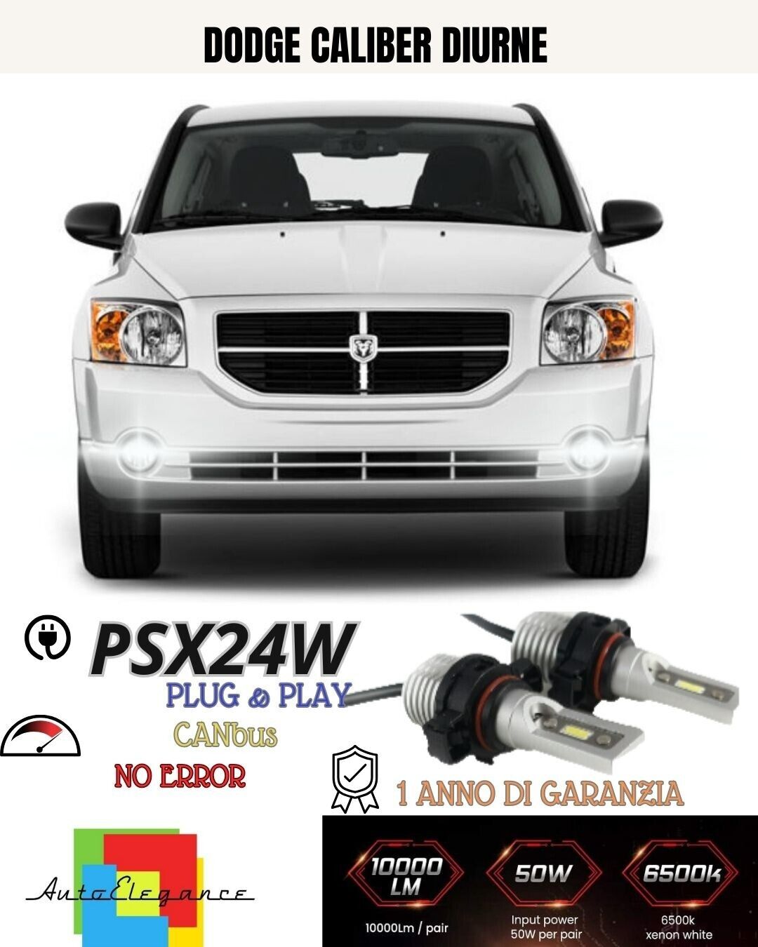COPPIA LAMPADE FENDINEBBIA A LED PSX24W DODGE CALIBER CANBUS NO ERROR 6000K