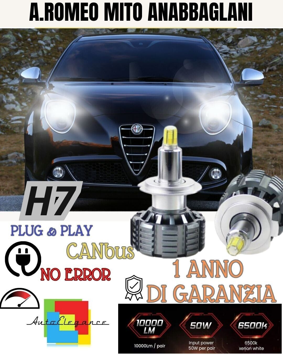KIT LAMPADE ANABBAGLIANTI LED ALFA ROMEO MITO LAMPADE LED H7 CANBUS 9600 LUMEN