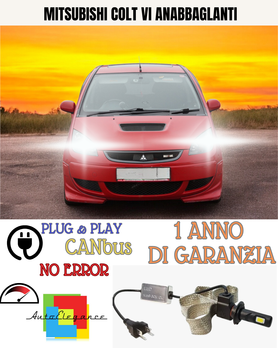 KIT LED  MITSUBISHI COLT VI H7 6000K BIANCO ANABBAGLIANTI