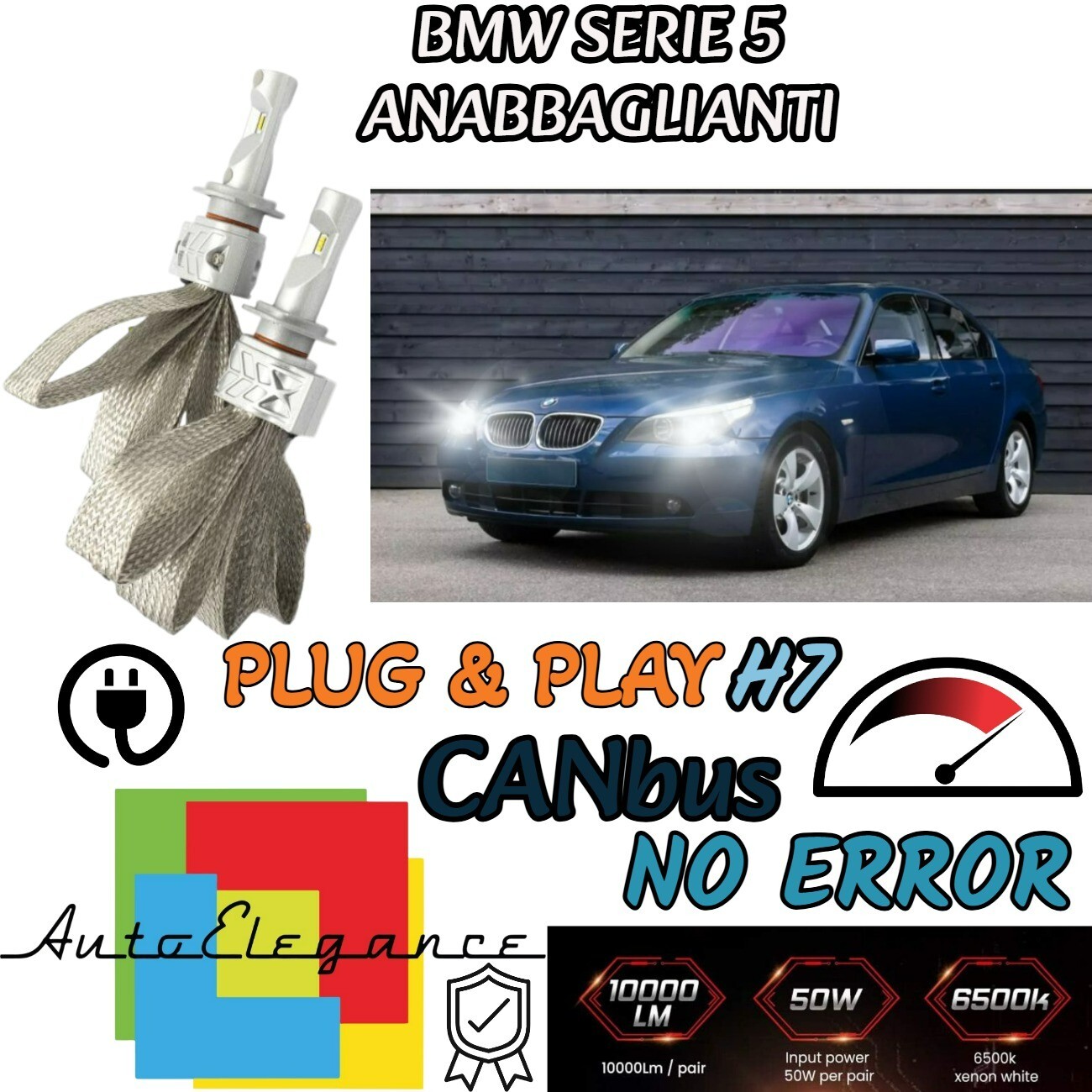KIT LED H7 CANBUS PER BMW SERIE 5 E60 E61 CON LED 8000 LUMEN ANABBAGLIANTI