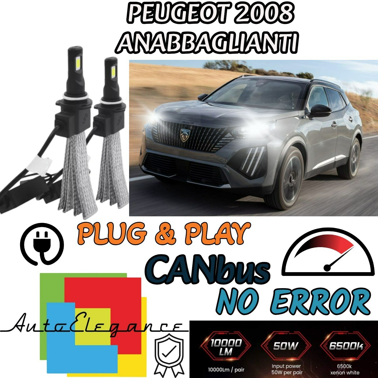 KIT LAMPADE ANABBAGLIANTI LED PEUGEOT 2008 LAMPADE LED H7 6000K BIANCO NO ERROR
