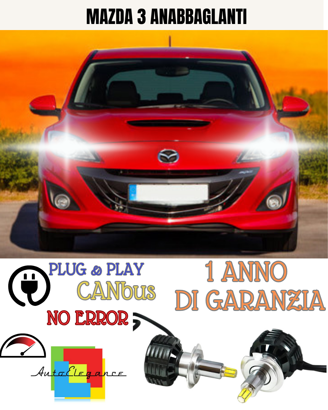 ?KIT LED MAZDA 3 H7 6000K  BIANCO  ANABBAGLIANTI?