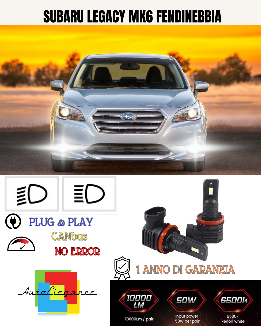 KIT LED H8 SUBARU LEGACY MK6 FENDINEBBIA 6000K BIANCO 6000 LUMEN