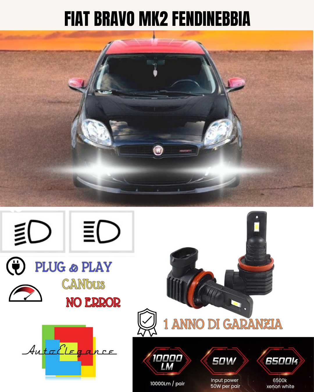 KIT LED H11 FIAT BRAVO MK2 FENDINEBBIA 6000K BIANCO 6000 LUMEN