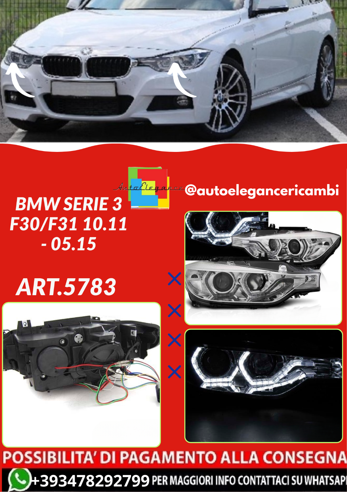 ART.5783  FARI  ANTERIORI  BMW SERIE 3 F30/F31 10.11 - 05.15