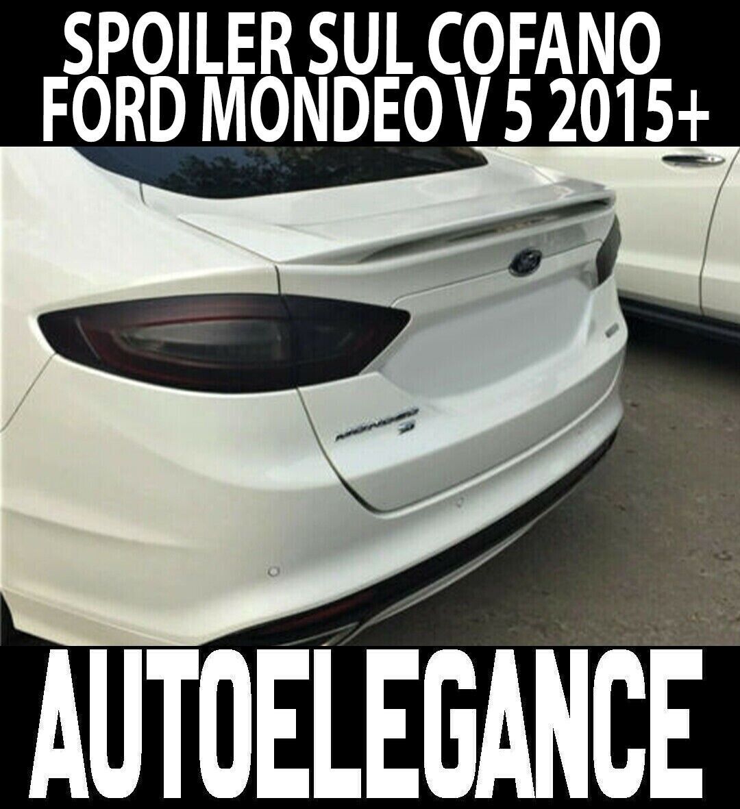 FORD MONDEO SEDAN V AB 2014+ HECKSPOILER AUF DER MOTORHAUBE IM SPORTSTIL