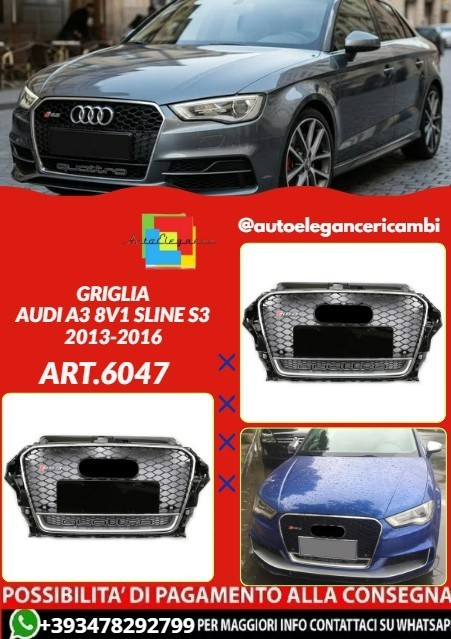 ART.6047 GRIGLIA NERA ADATTA PER AUDI A3 8V1 SLINE S3 2013-2016 LOOK RS3