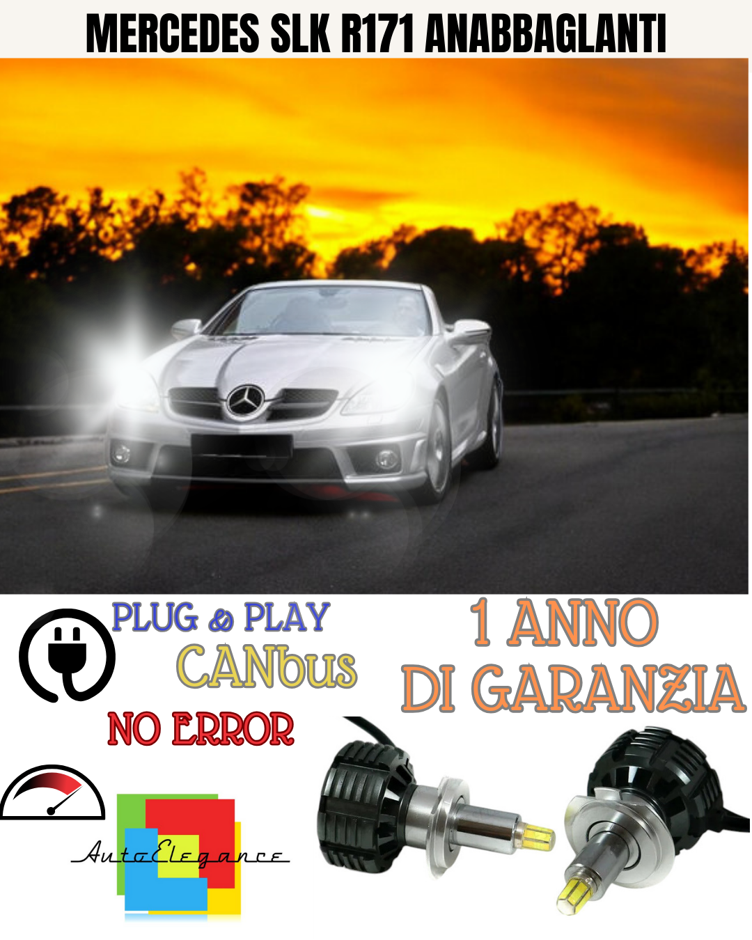 KIT FULL LED ANABBAGLIA H7 6000K LED CANBUS PER LENTICOLARI 360 MERCEDES SLK
