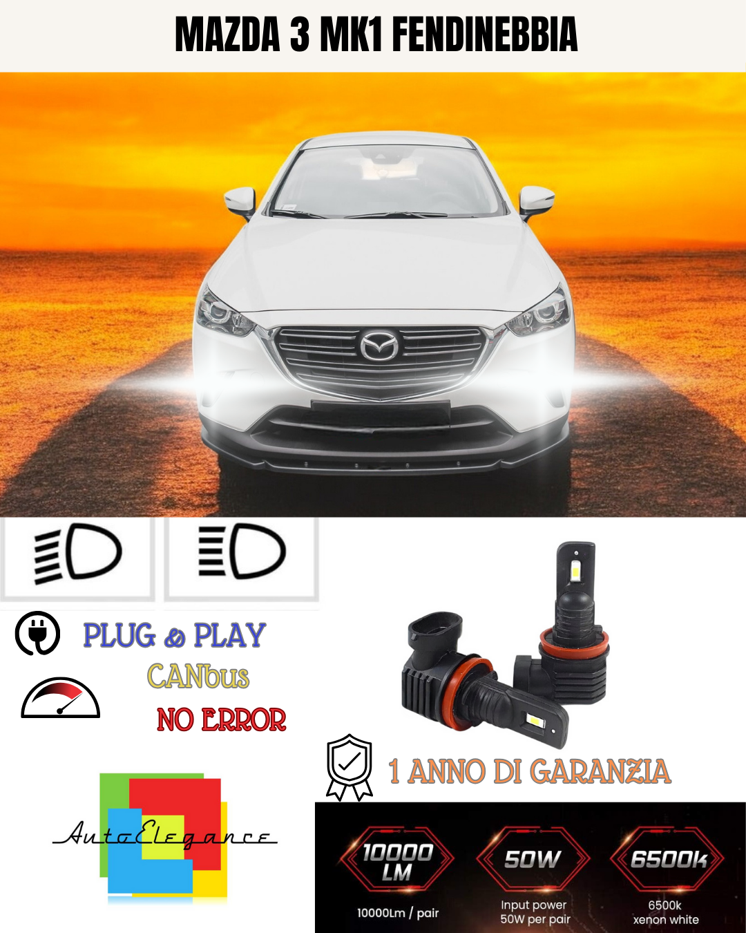 KIT LED H11 MAZDA 3 MK1 6000K BIANCO FENDINEBBIA