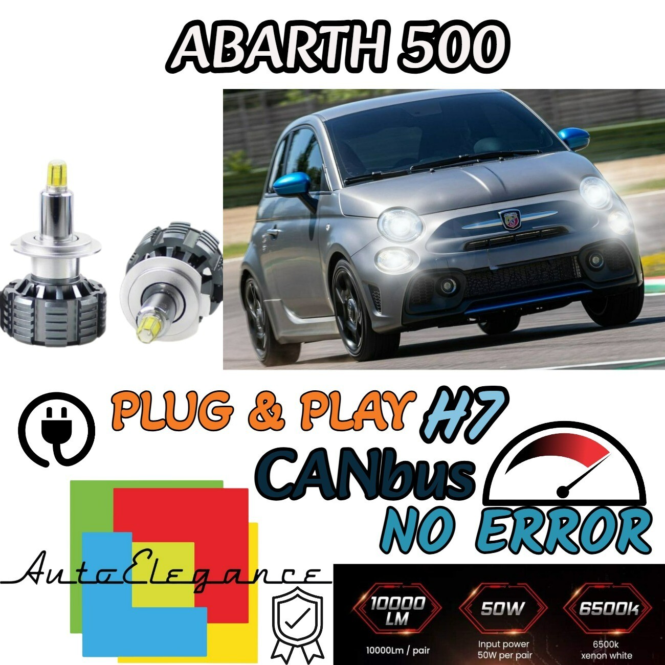 Kit Full LED H7 6000K Canbus Para Lenticular Abarth Fiat 500 595 Remodelación