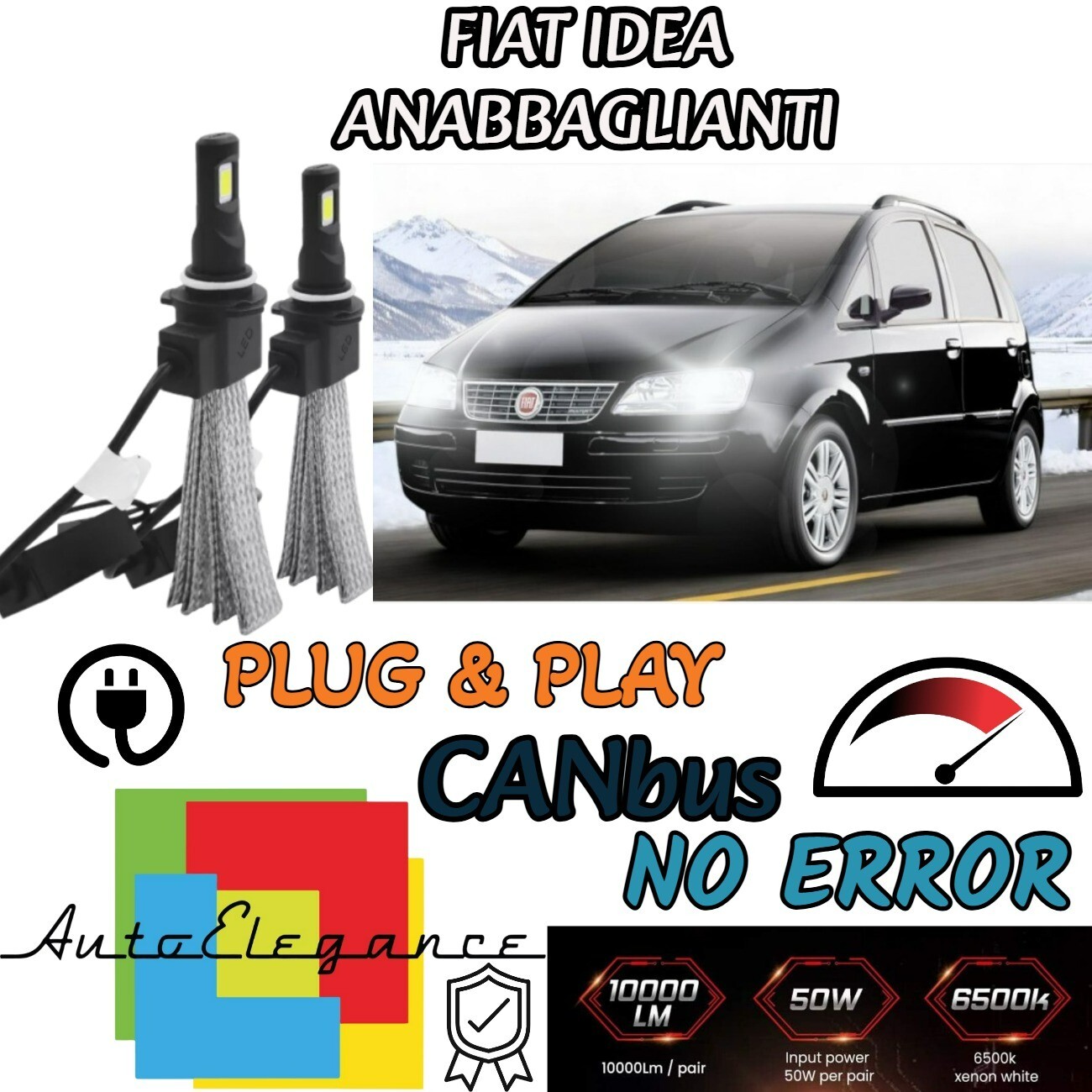 KIT LAMPADE ANABBAGLIANTI LED FIAT IDEA LAMPADE LED H7 6000K N0 ERROR