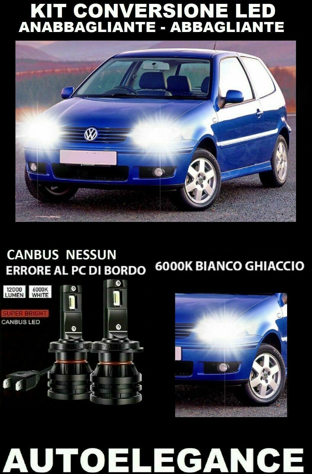 VW POLO 6N LAMPADE ANABBAGLIANTI ABBAGLIANTI  LED 16.000LM - AT