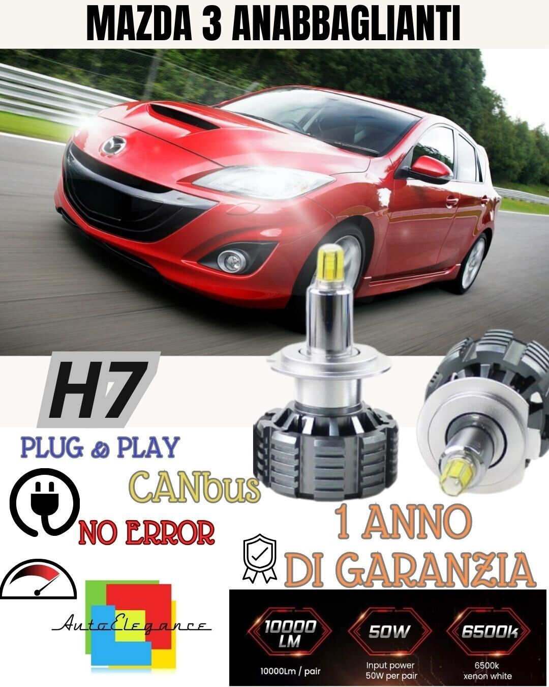 KIT ANABBAGLIANTI LED MAZDA 3 MK1 LED H7 6000K 9600 LUMEN BIANCO