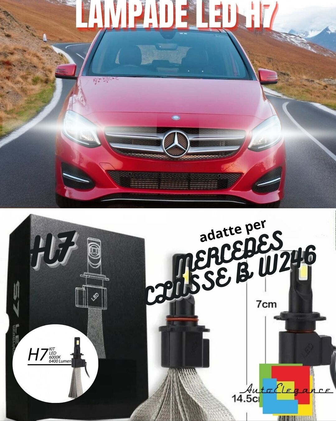 ??KIT FULL LED MERCEDES CLASSE B W246 RESTYLING LAMPADE LED H7 6000K BIANCO??