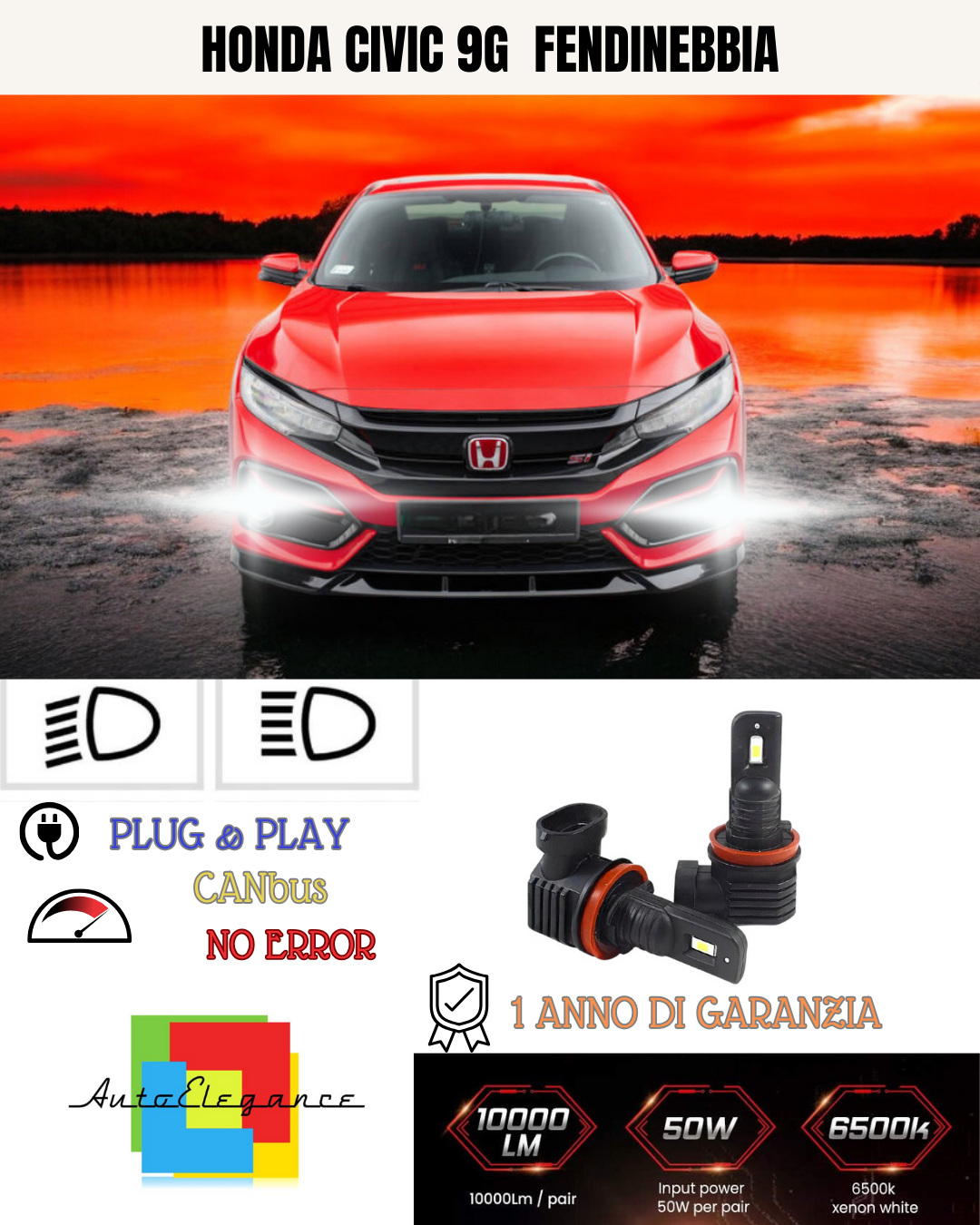 ?KIT LED H11 HONDA CIVIC 9G  6000K BIANCO FENDINEBBIA ?