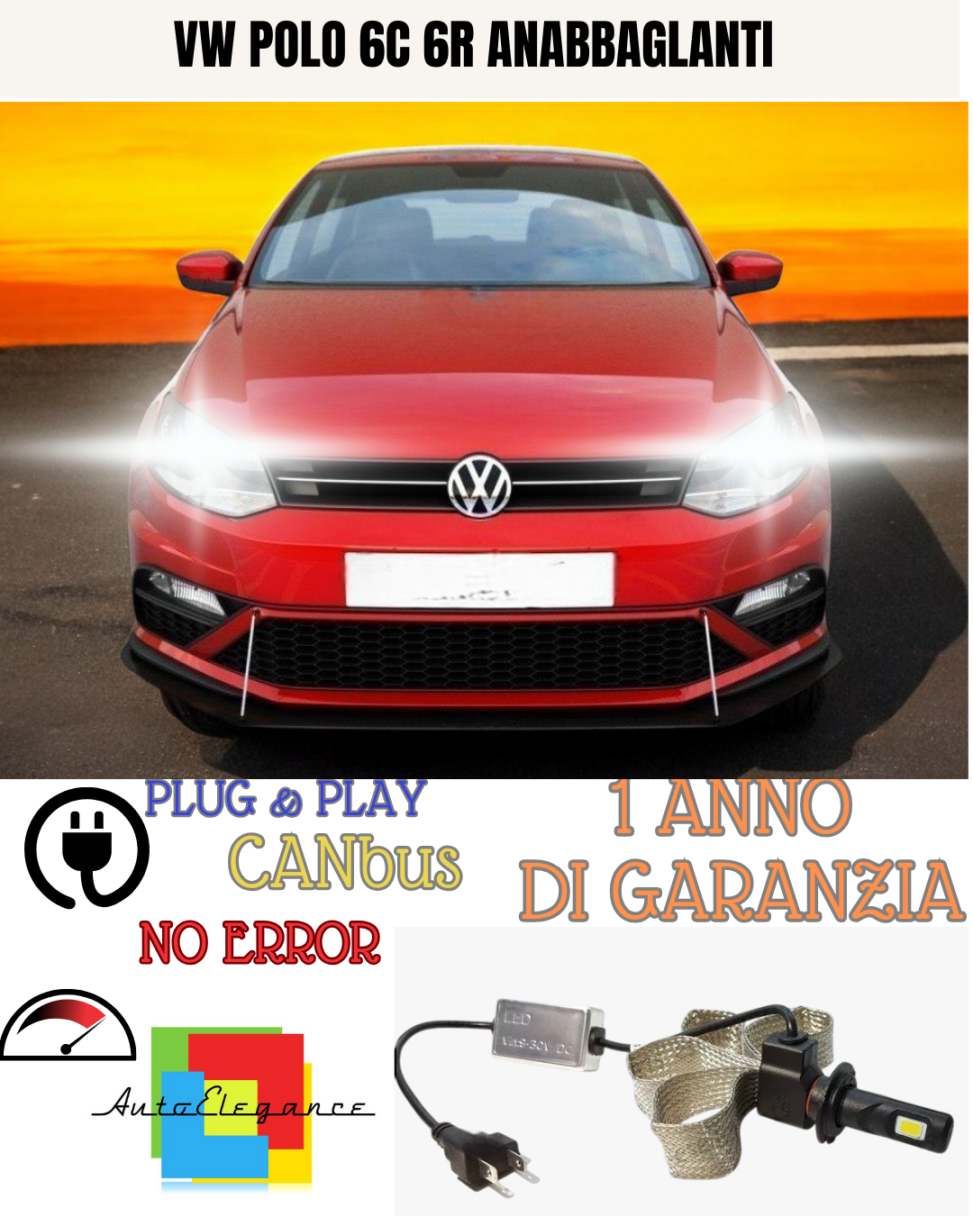 ?KIT LED VW POLO 6C 6R  H7 6000K  ANABBAGLIANTI ?